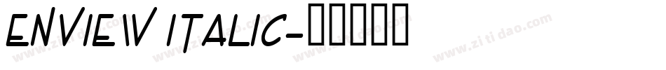 Enview Italic字体转换